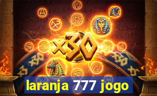 laranja 777 jogo